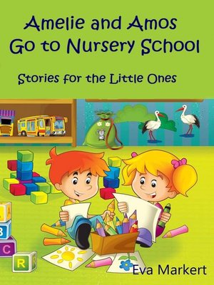 cover image of Amos and Amelie Go to Nursery School